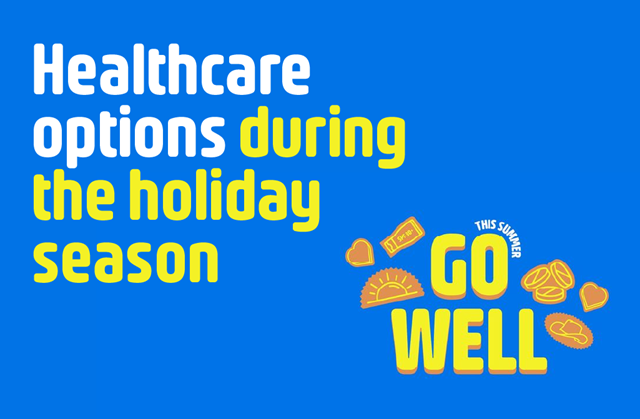 Healthcare options during the holiday season