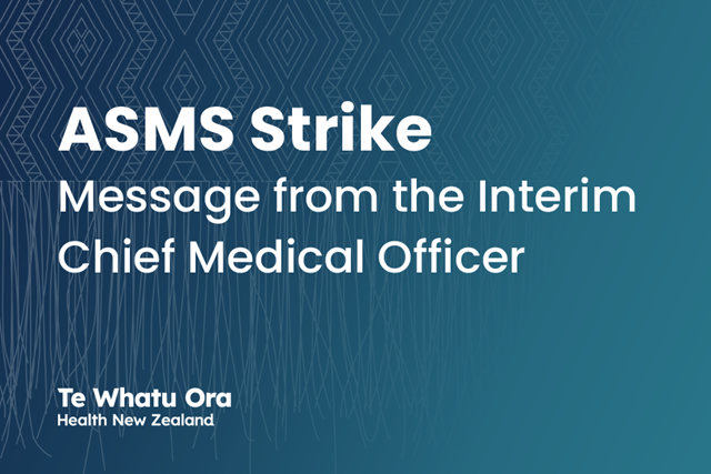 ASMS Strike - Message from the Interim Chief Medical Officer